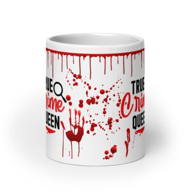 True crime queen White glossy mug