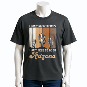I don’t need therapy I just need to go to Arizona Oversized faded t-shirt