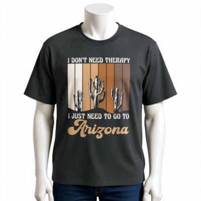 I don't need therapy I just need to go to Arizona Oversized faded t-shirt