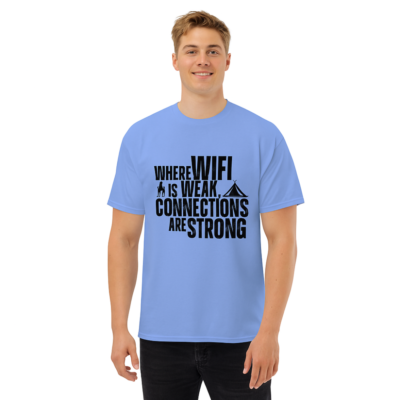 Where WiFi is Weak, Connections are Strong Men's classic tee