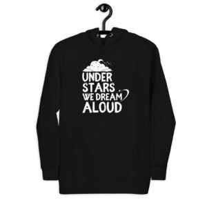 Under Stars, We Dream Aloud Unisex Hoodie