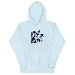 Breathe Deep, Dive Deeper Unisex Hoodie